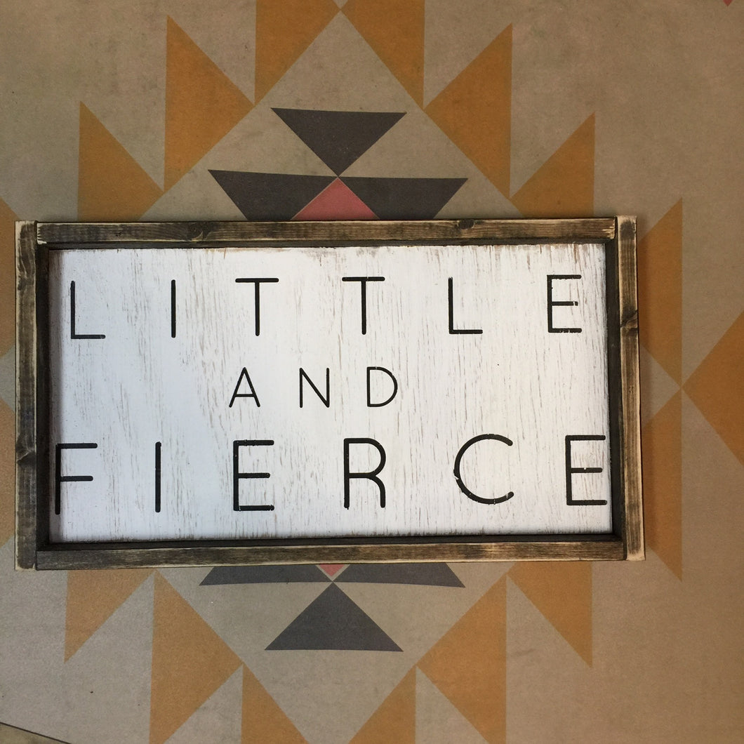 Little And Fierce