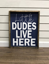 Little Dudes Live Here