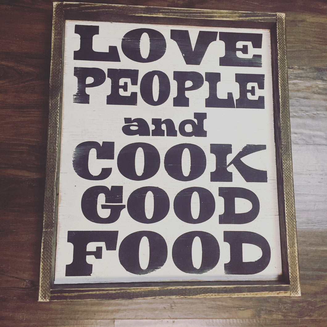 Love People And Cook Good Food