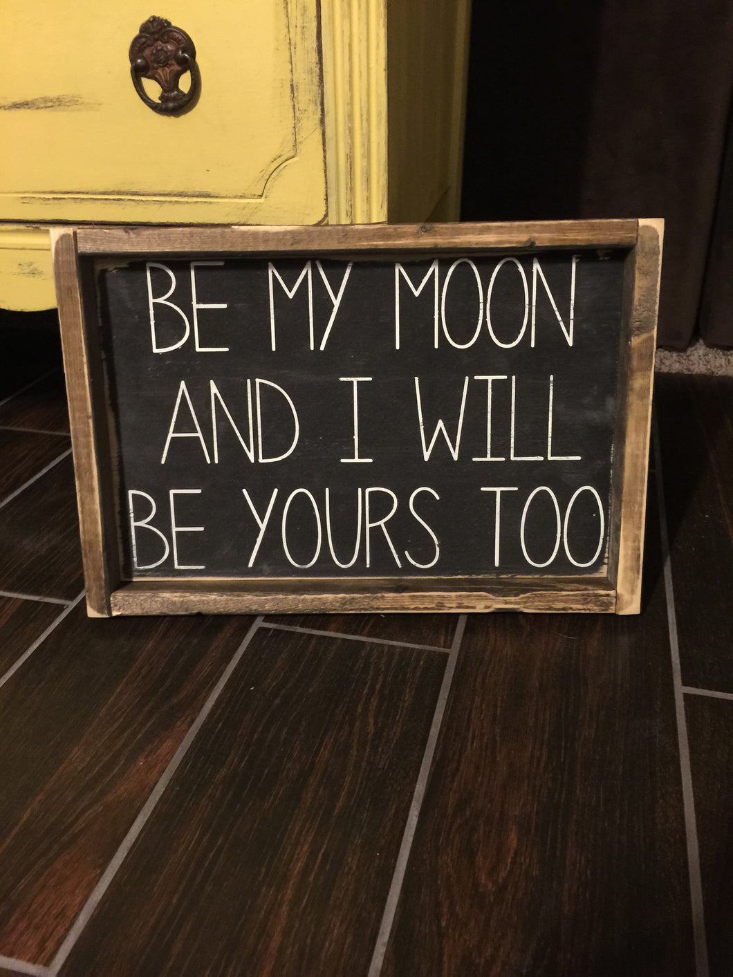 Be My Moon And I Will Be Yours Too