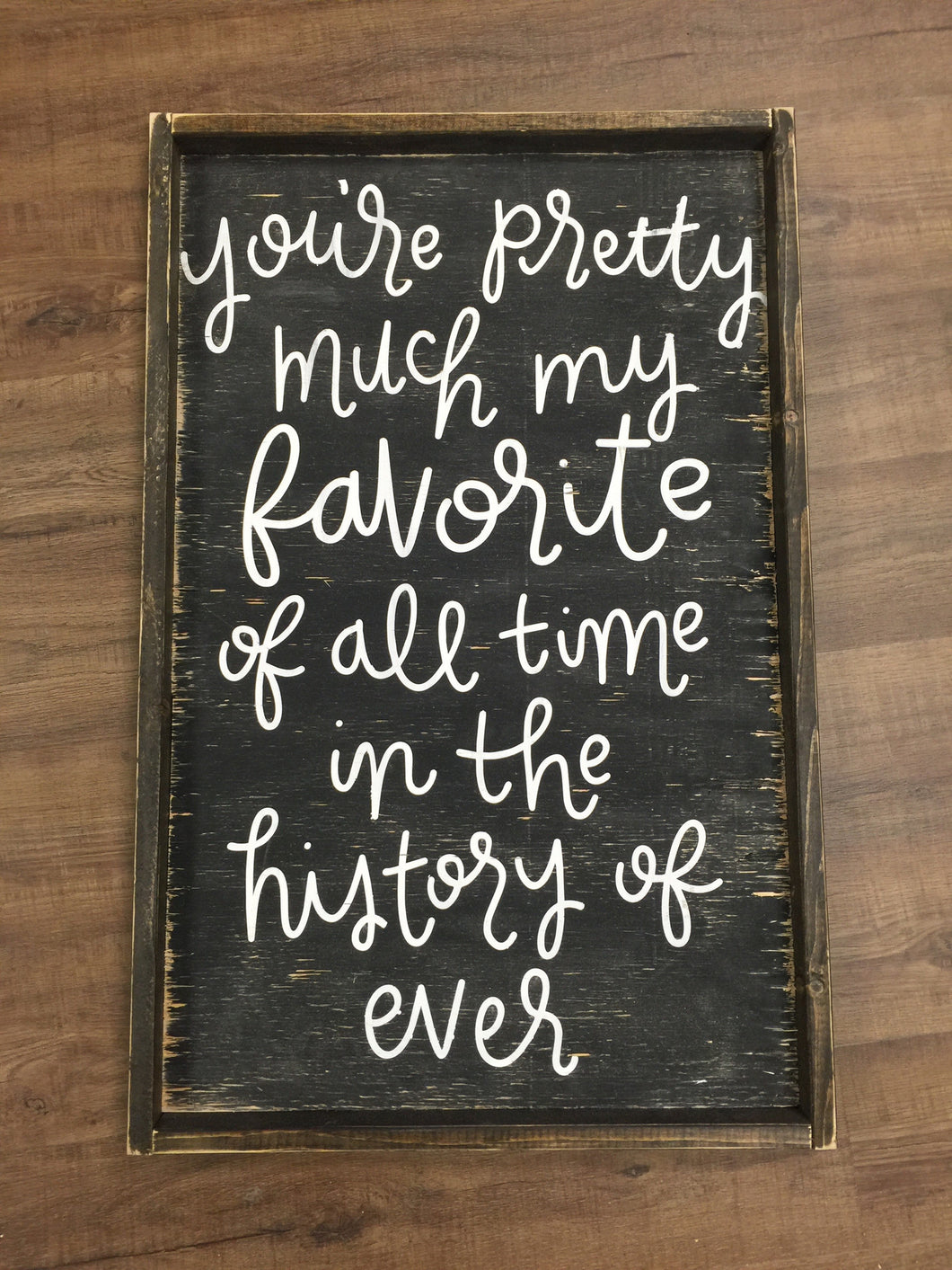 You're Pretty Much My Favorite