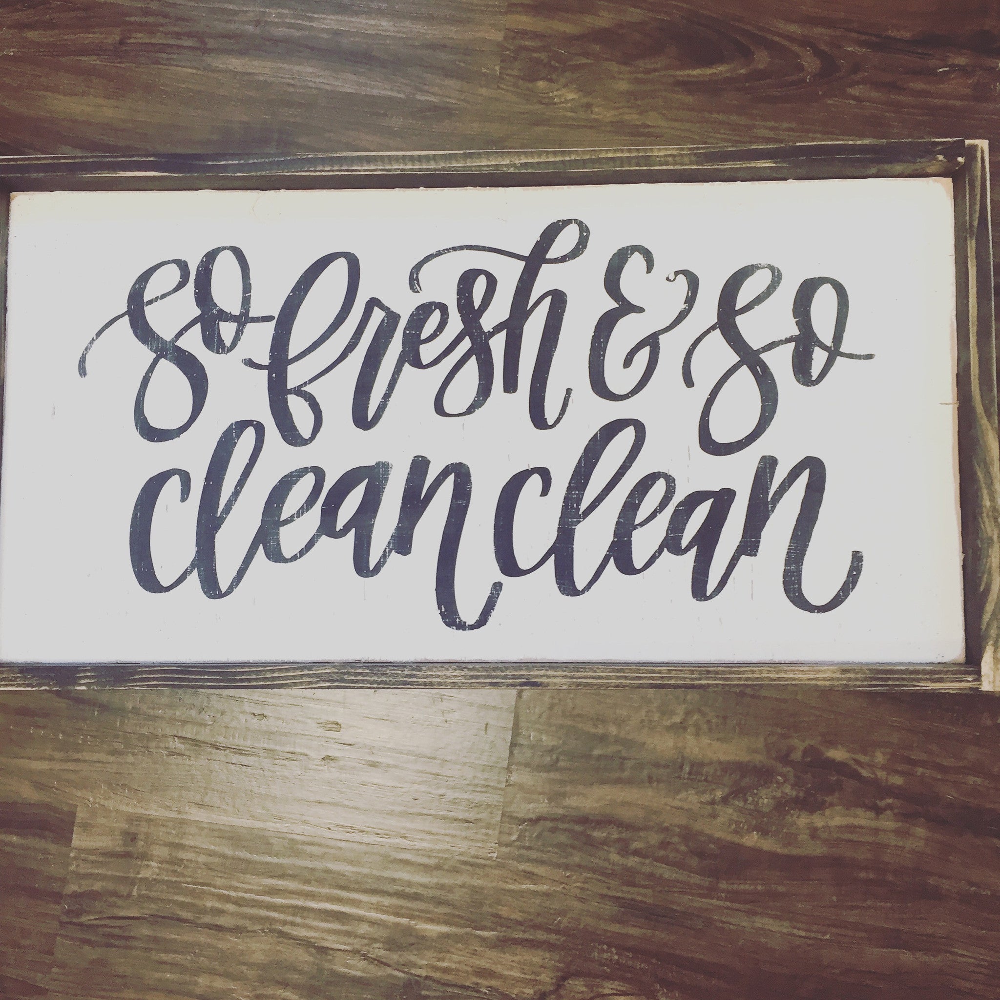 So Fresh And So Clean Clean Sign – JaxnBlvd