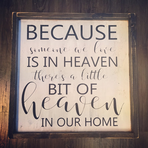 Because Someone We Love Is In Heaven