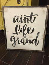Ain't Life Grand