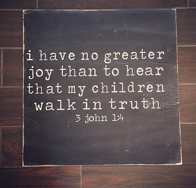 I Have No Greater Joy - John 3