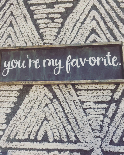 You're My Favorite