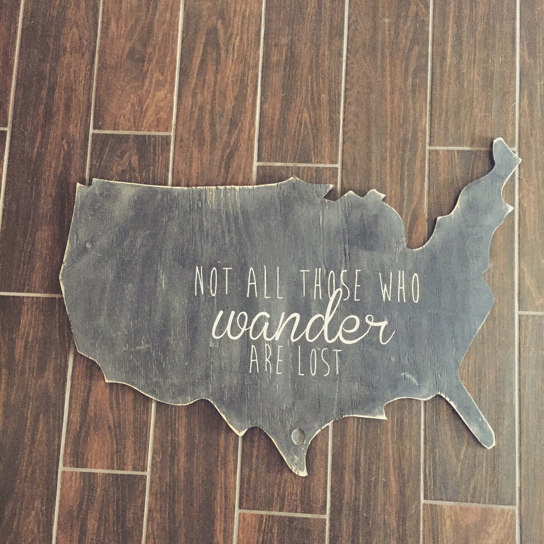 Not All Those Who Wander Are Lost USA map