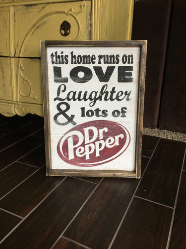 This Home Runs On - Dr. Pepper
