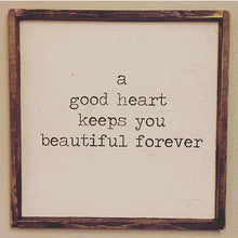 A Good Heart Keeps You