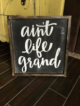 Ain't Life Grand