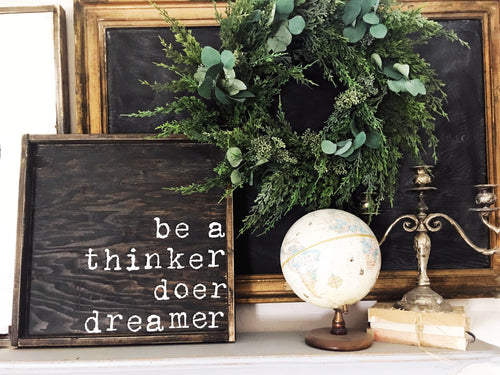 Be a Thinker Doer Dreamer