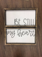 Be Still My Heart - Double Set Sign