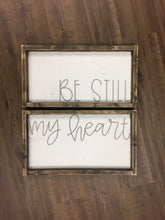 Be Still My Heart - Double Set Sign