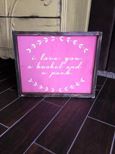 I Love You A Bushel and a Peck- Horizontal