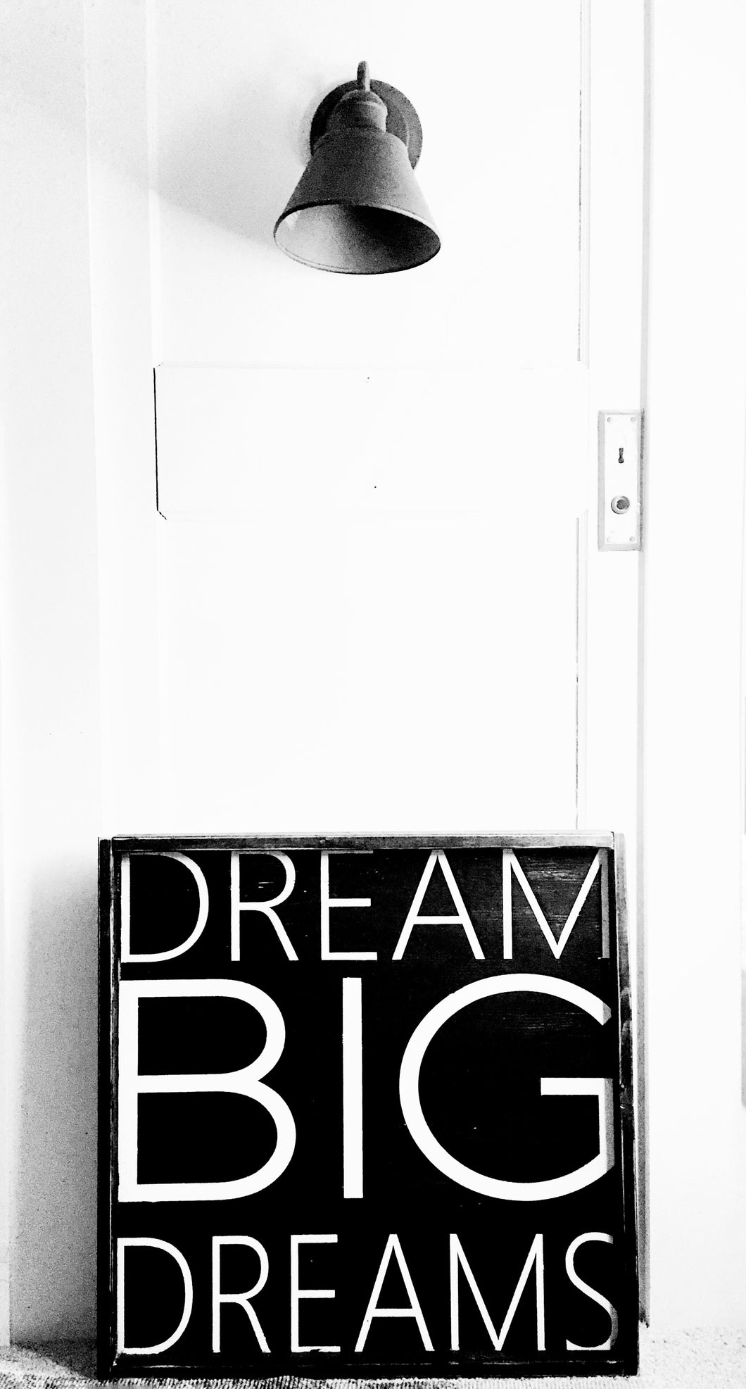 Dream Big Dreams