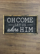 Oh Come Let Us Adore Him