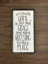 We Open Our Home In Love And Grace