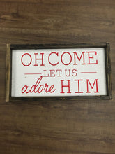Oh Come Let Us Adore Him