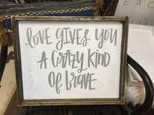 Love Gives You A Crazy Kind Of Brave - Horizontal