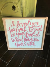 I Loved You Too Much