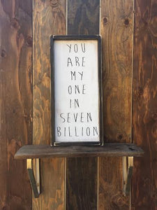 You Are My One In Seven Billion