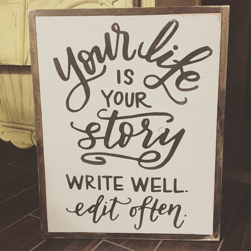 Your Life Is Your Story