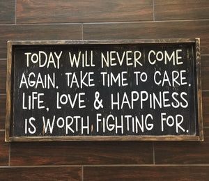 Today Will Never Come Again