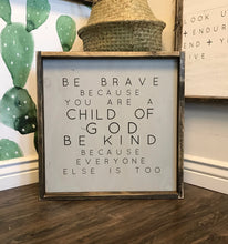 Be Brave Because You Are A Child of God