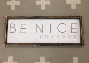 be-nice-or-leave-3