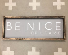 be-nice-or-leave-1