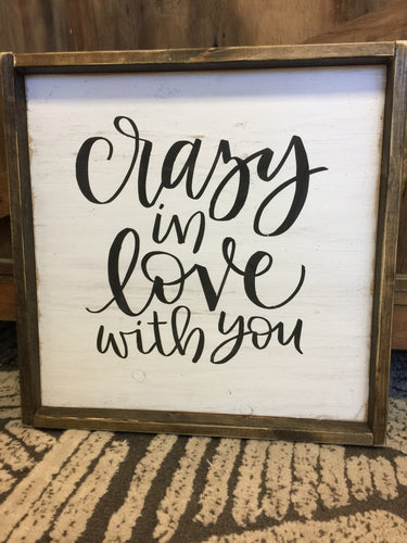 Crazy in love with you