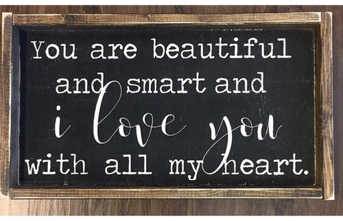 You Are Beautiful And Smart