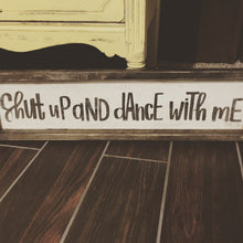 Shut Up And Dance With Me
