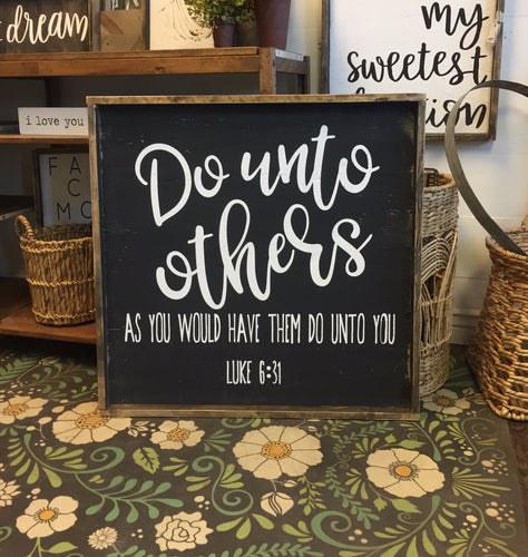 Do Unto Others