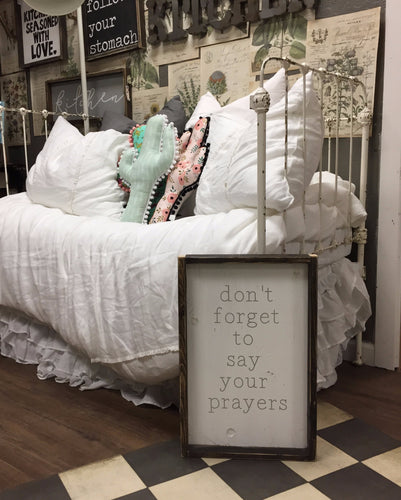 Don't Forget To Say Your Prayers