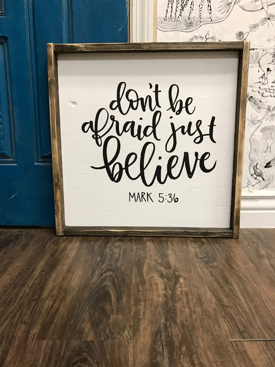Don't Be Afraid Just Believe