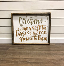 Dreams Come A Size Too Large