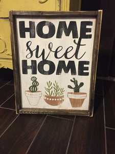Home Sweet Home - Cactus