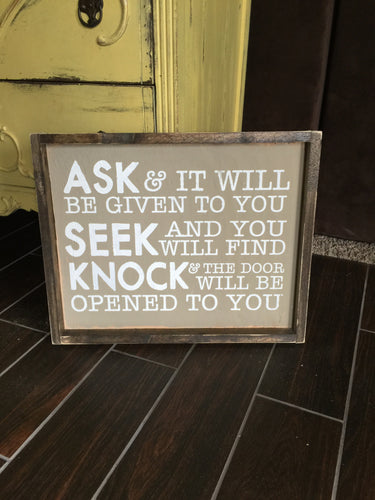 Ask And It Will Be Given Unto You
