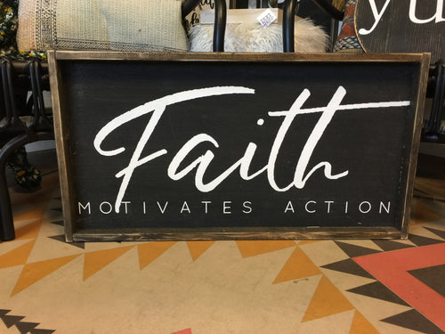 Faith Motivates Action