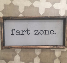 Fart Zone- Wood Sign
