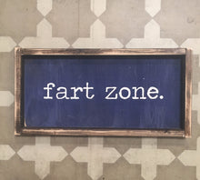 Fart Zone- Wood Sign