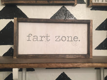 Fart Zone- Wood Sign