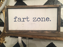 Fart Zone- Wood Sign
