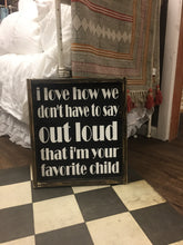 I Love How We Don't Have To Say Out Loud