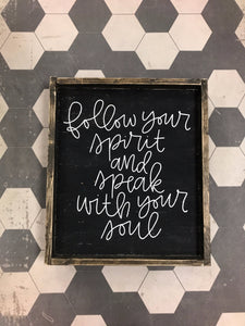 Follow Your Spirit