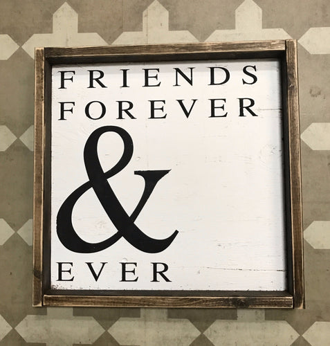 Friends Forever and Ever
