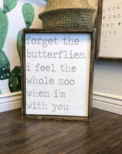Forget The Butterflies