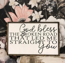 God Bless the Broken Road - Horizontal