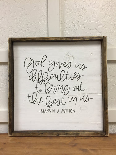 God Gives Us Difficulties